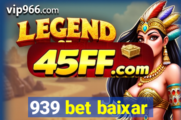 939 bet baixar